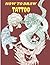 How To Draw Tattoo: A Step By Step Beginners Guide To Learn How To Draw Tattoo