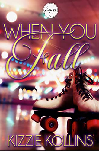 When You Fall (FALL SERIES Book 2)
