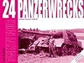 Panzerwrecks 24: German Armour 1944-45