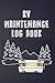 RV Maintenance Log Book by Brian Patterson