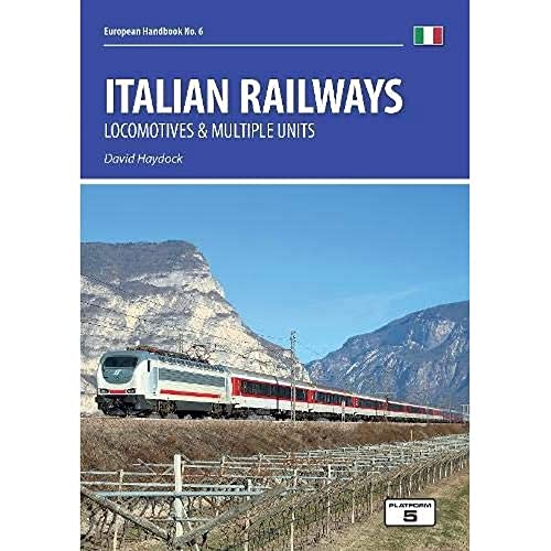 Italian Railways: Locomotives and Multiple Units (European Handbooks)
