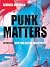 Punk Matters: Interviews wi...
