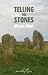 Telling the Stones by Alistair Elliot