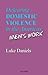 Defeating Domestic Violence In The Americas by Luke Daniels