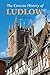 Concise History of Ludlow by David           Lloyd