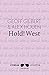 Hold! West by Geoff Gilbert