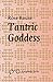 Tantric Goddess by Rose Rouse
