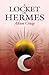 A Locket of Hermes by Adam R. Craig