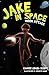 Jake in Space: No. 2: Moon ...
