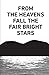 From the Heavens Fall the Fair Bright Stars by Mathew Staunton