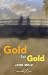 Gold to Gold by John Mole