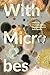 With Microbes