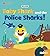 Baby Shark and the Police Sharks by Unknown Author