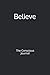 Believe: The Conscious Journal
