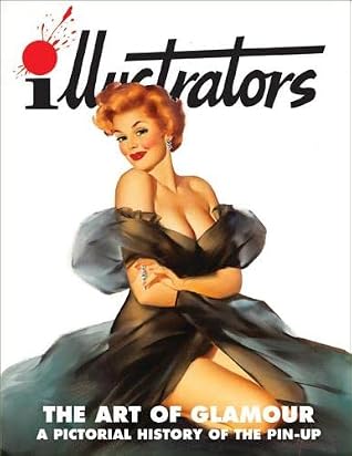 ILLUSTRATORS SPECIAL #13 ART OF GLAMOUR HISTORY OF PIN UPS (