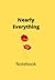 Nearly Everything: Notebook
