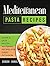 Mediterranean Pasta Recipes...