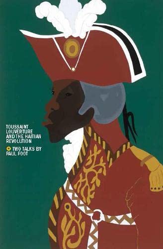 Toussaint Louverture & the Haitian Revolution (Paperback)