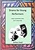 Drama for Young Performers by Barbara Towell