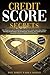 Credit Score Secret: The Pr...