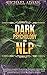 Dark Psychology and NLP by Michael                    ...