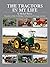 The Tractors in my Life by B. Michael Thorne