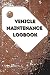 Vehicle Maintenance Log Book