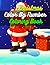 Christmas Color By Number Coloring Book by Kathleen Wade