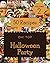 Oh! Top 50 Halloween Party Recipes Volume 2 by Michael J. Anderson