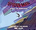 Spider-Man: Across the Spider-Verse: The Art of the Movie