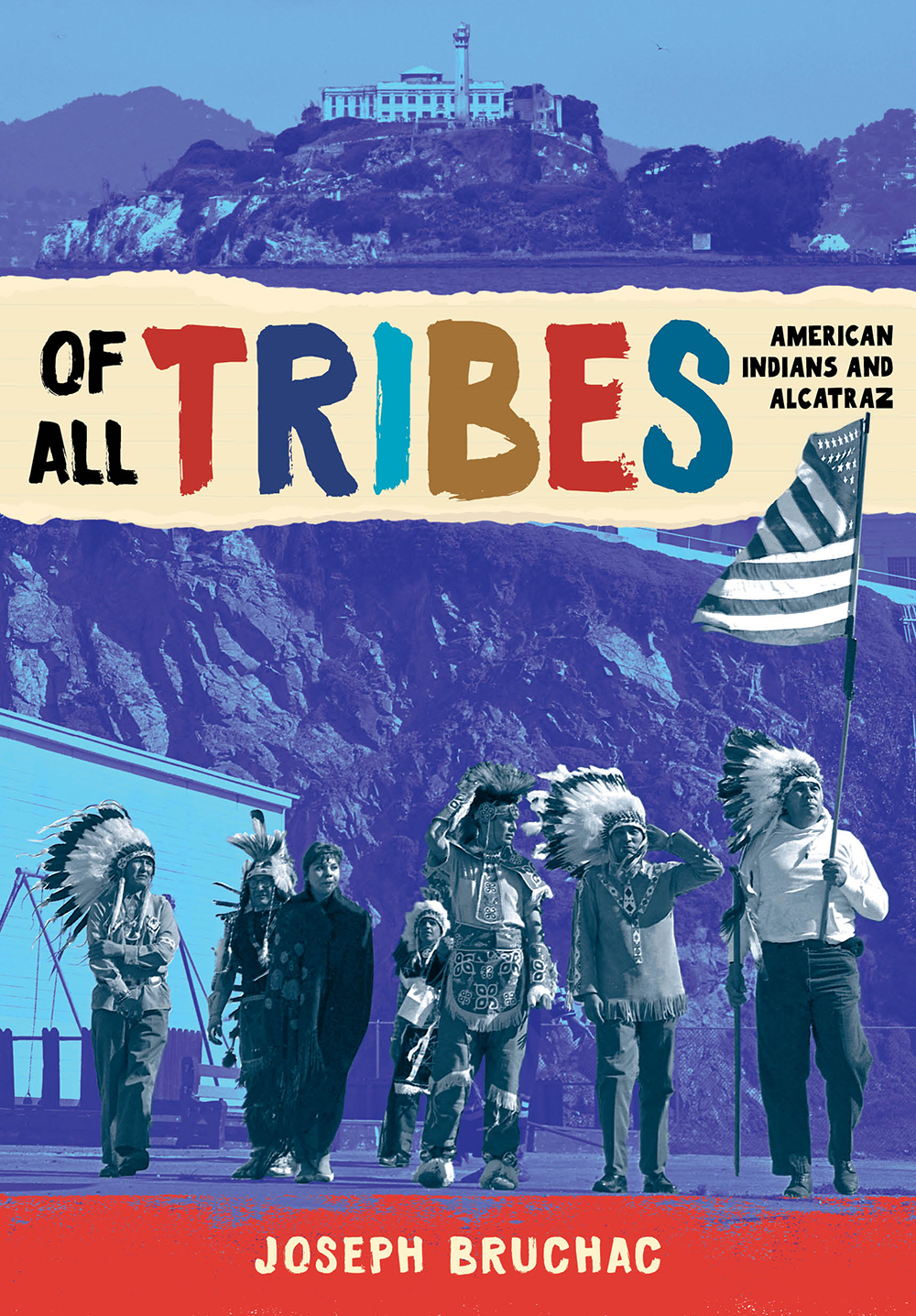 Of All Tribes: American Indians and Alcatraz (Kindle Edition)
