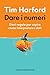 Dare i numeri: Dieci regole per capire come interpretare i dati (Italian Edition)