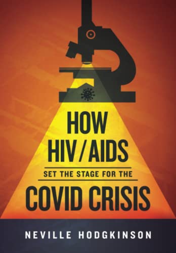 How HIV/Aids Set the Stage for the Covid Crisis (Paperback)