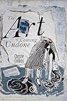 The Art of Coming Undone