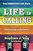 Life is Calling: Nothing happens by chance