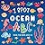 I Spot Ocean: ABC Book For ...