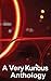 A Very Kurious Anthology by Letty Butler