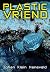 Plastic vriend