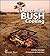 Australian Bush Cooking by Cathy Savage