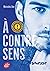 A contre-sens - Tome 5: Promesse