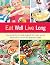 Eat Well, Live Long: Your g...