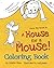 A House for a Mouse Colorin...