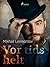 Vor tids helt (Danish Edition)