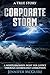 Corporate Storm: A Whistleb...