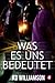 Was es uns bedeutet (German Edition)