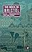 The Book of Bristol: A City...