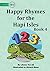 Happy Rhymes For the Hapi I...
