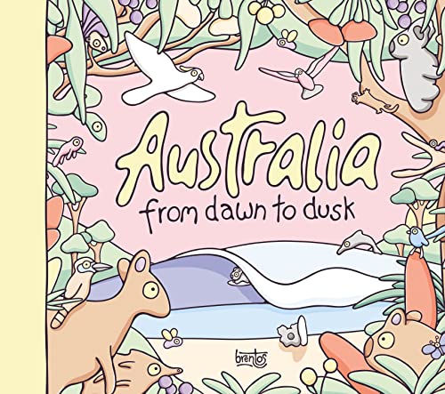 Australia: From Dawn to Dusk (Hardcover)