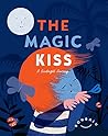 The Magic Kiss by Unknown Author