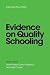 EVIDENCE on QUALITY SCHOOLING